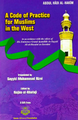 A Code of Practice For Muslims In The West