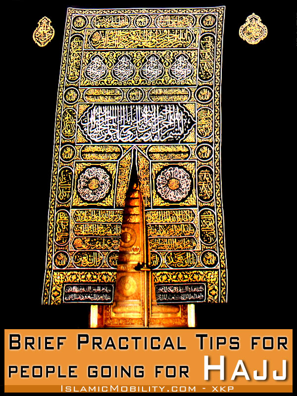 Brief Practical Tips For People Going For Haj