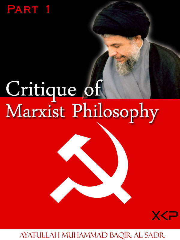 Critique of Marxist Philosophy Part 1