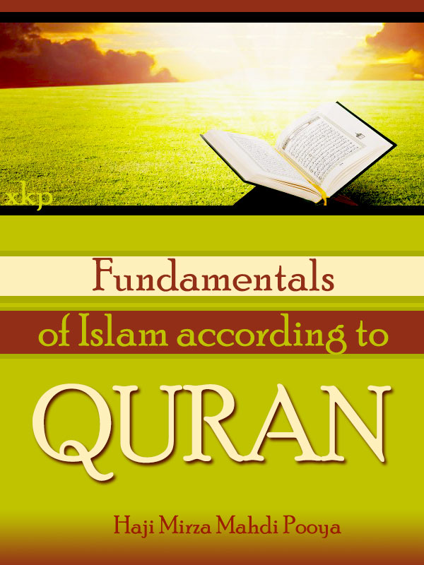 Fundamentals of Islam According To Quran