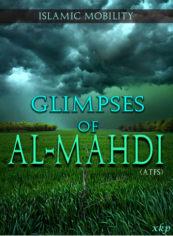 Glimpses of Al Mahdi