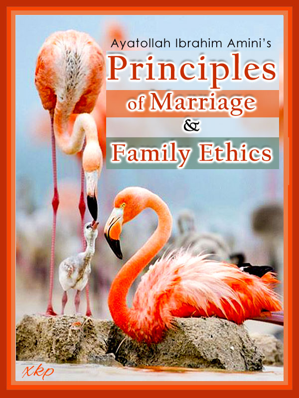 Principles of Marriage And Family Ethics