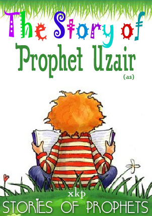 Prophet Uzair (As)