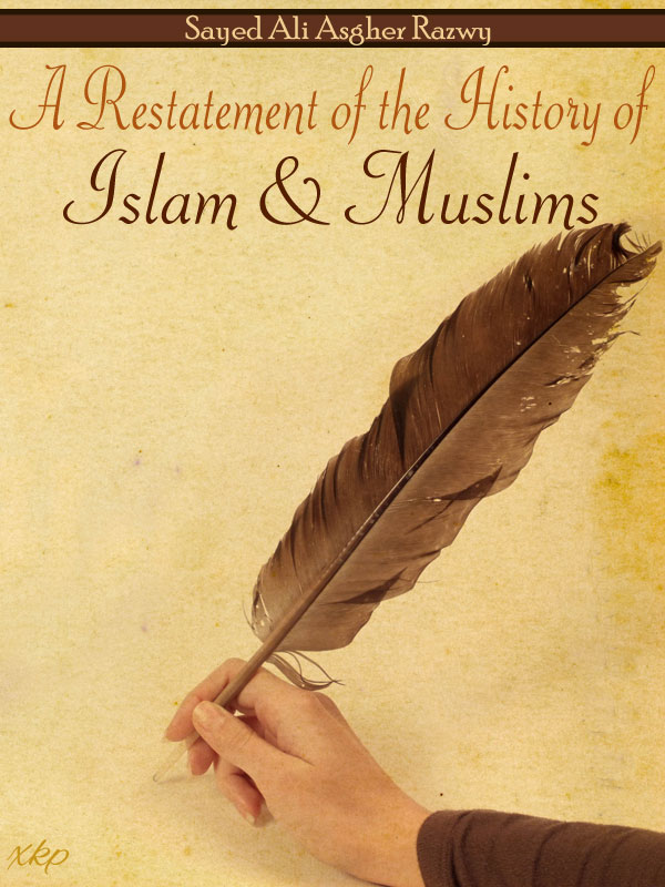 Restatement of History of Islam and Muslims