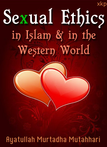Sexual Ethics In Islam and In The Western World