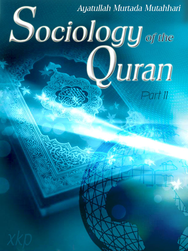 Sociology of The Quran Part 2