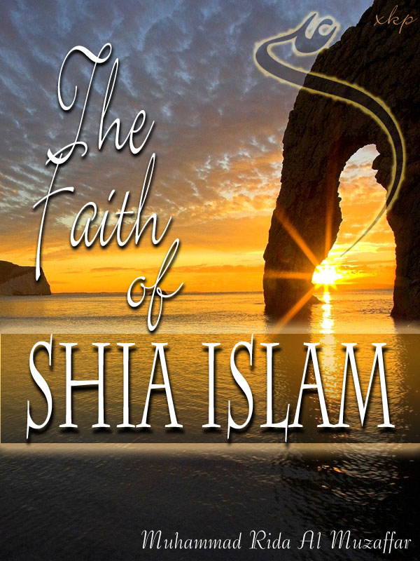 The Faith of Shia Islam