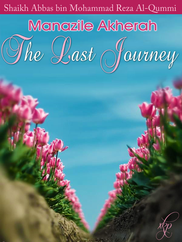 The Last Journey (Manazile Akherah)