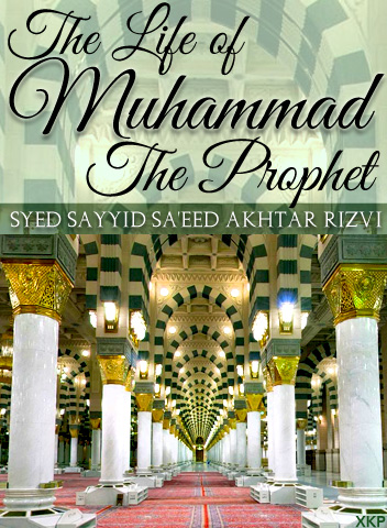 The Life of Muhammad The Prophet