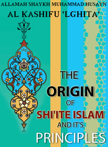 The Origin of Shiite Islam and Its Principles