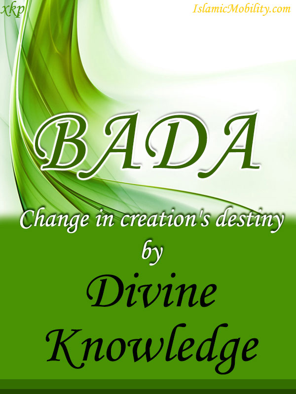 Bada Change in creations destiny by Divine Knowledge
