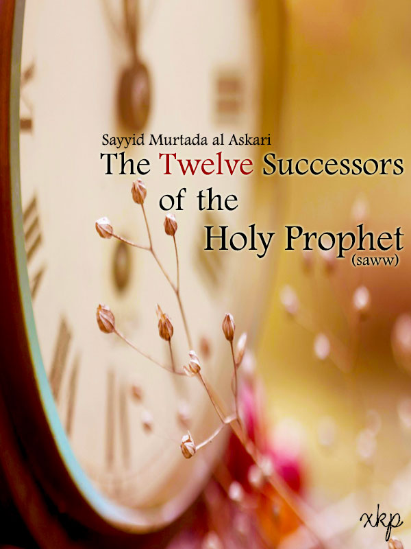 The 12 Successors of the Holy Prophet (saww)
