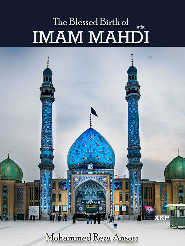 The Blessed Birth of Imam Mahdi (atfs)