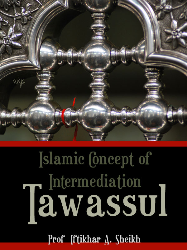 Islamic Concept of Intermediation - Tawassul