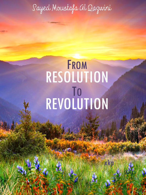 FROM RESOLUTION TO REVOLUTION