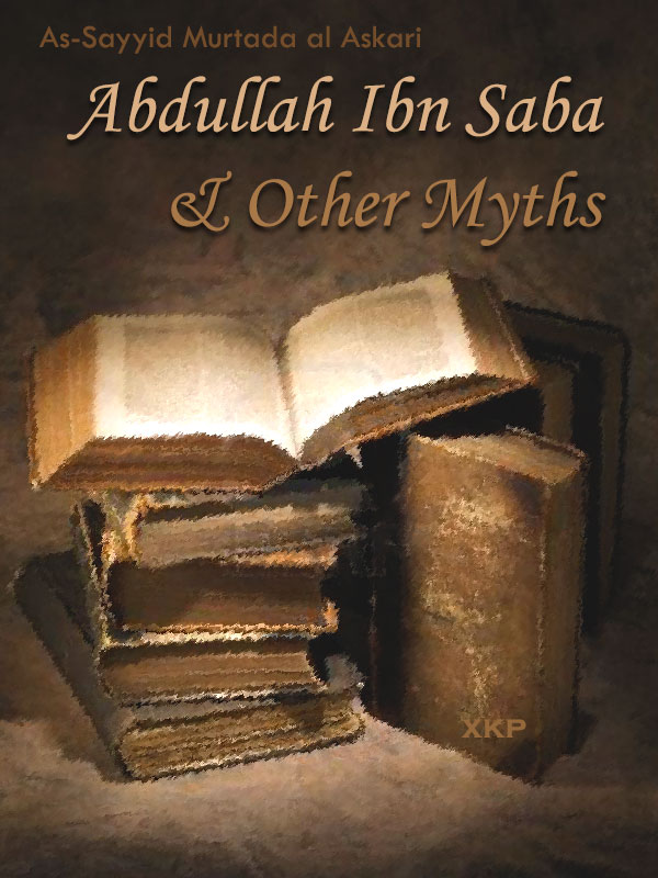 Abdullah Ibn Saba and Other Myths