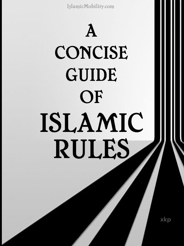 A CONCISE GUIDE OF ISLAMIC RULES