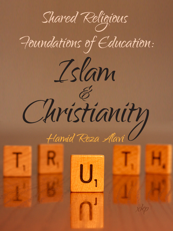 Shared Religious Foundations of Education Islam and Christianity