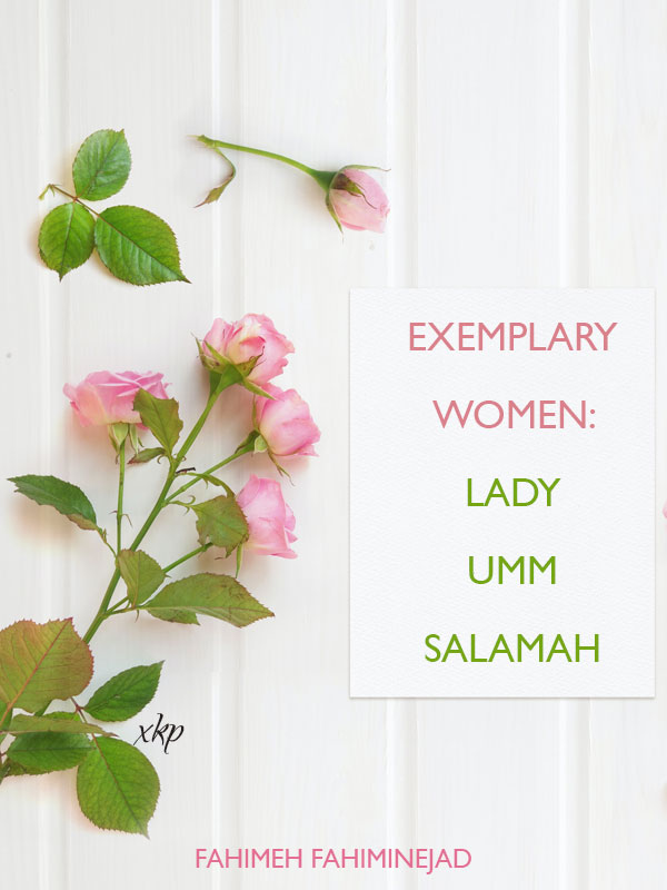Exemplary Women Lady Umm Salamah